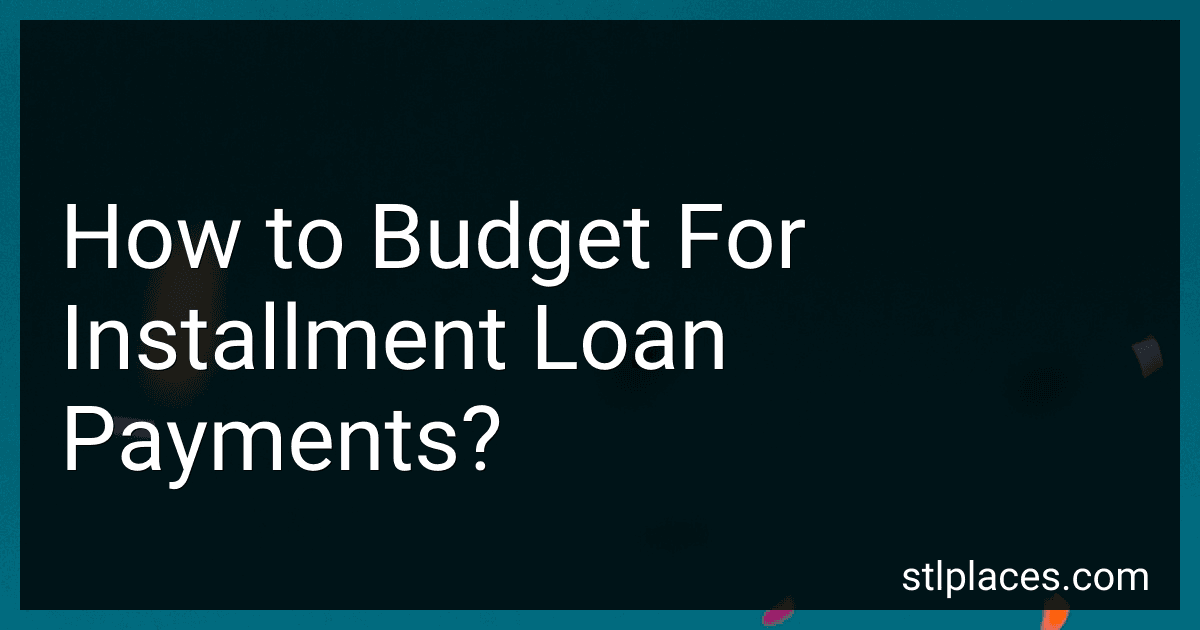 How to Budget For Installment Loan Payments? preview