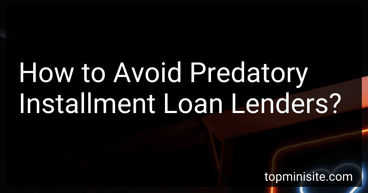 How to Avoid Predatory Installment Loan Lenders? image