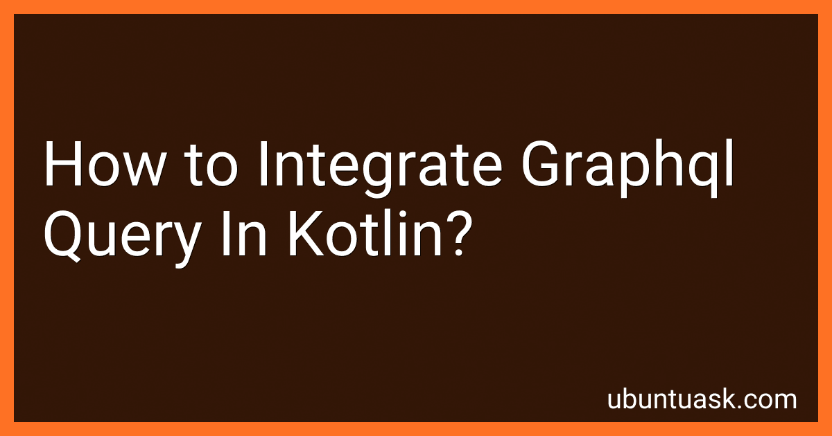 How to Integrate Graphql Query In Kotlin? image