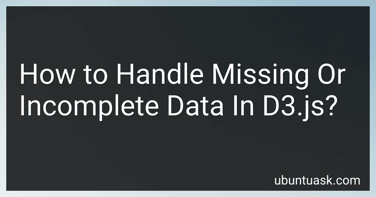 How to Handle Missing Or Incomplete Data In D3.js? image