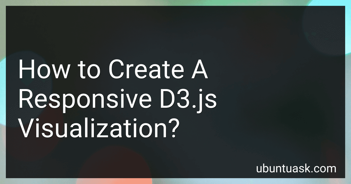 How to Create A Responsive D3.js Visualization? image