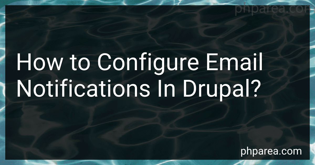 How to Configure Email Notifications In Drupal? image