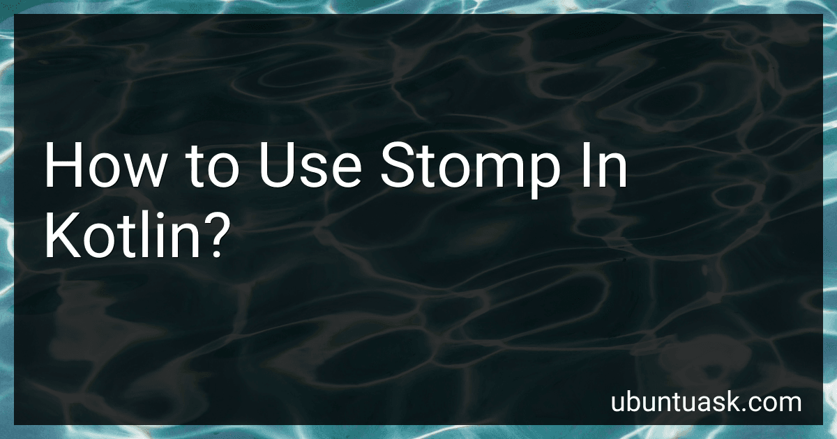 How to Use Stomp In Kotlin? image