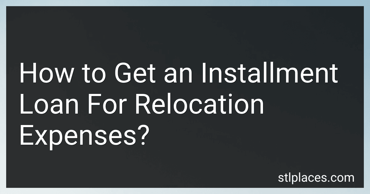 How to Get an Installment Loan For Relocation Expenses? image