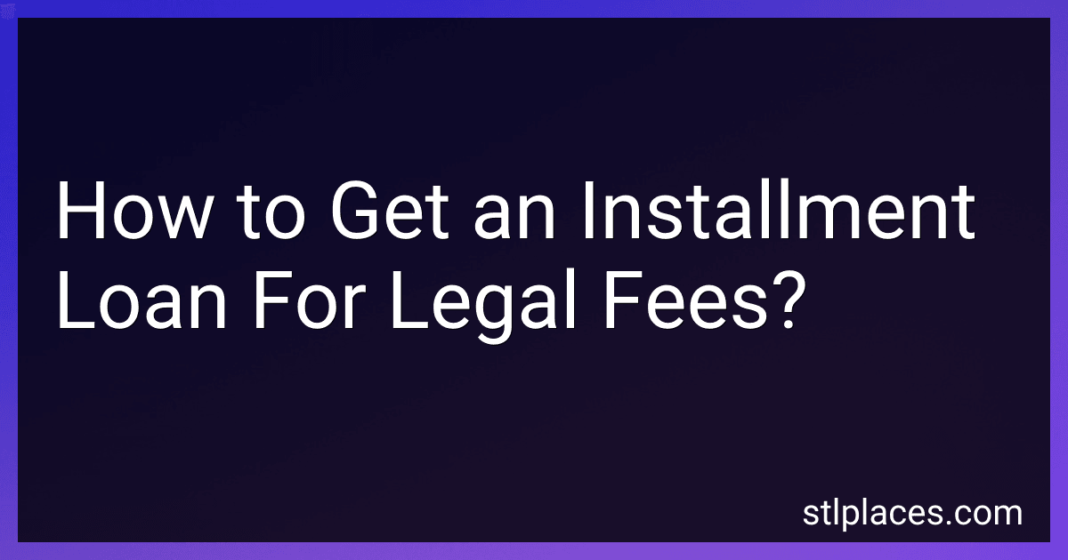 How to Get an Installment Loan For Legal Fees? preview