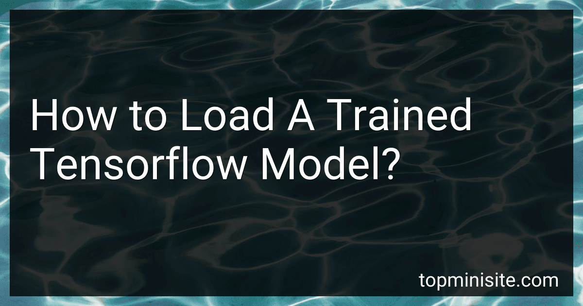 How to Load A Trained Tensorflow Model? image