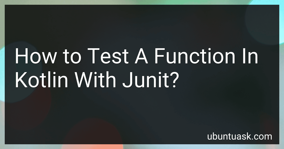 How to Test A Function In Kotlin With Junit? image