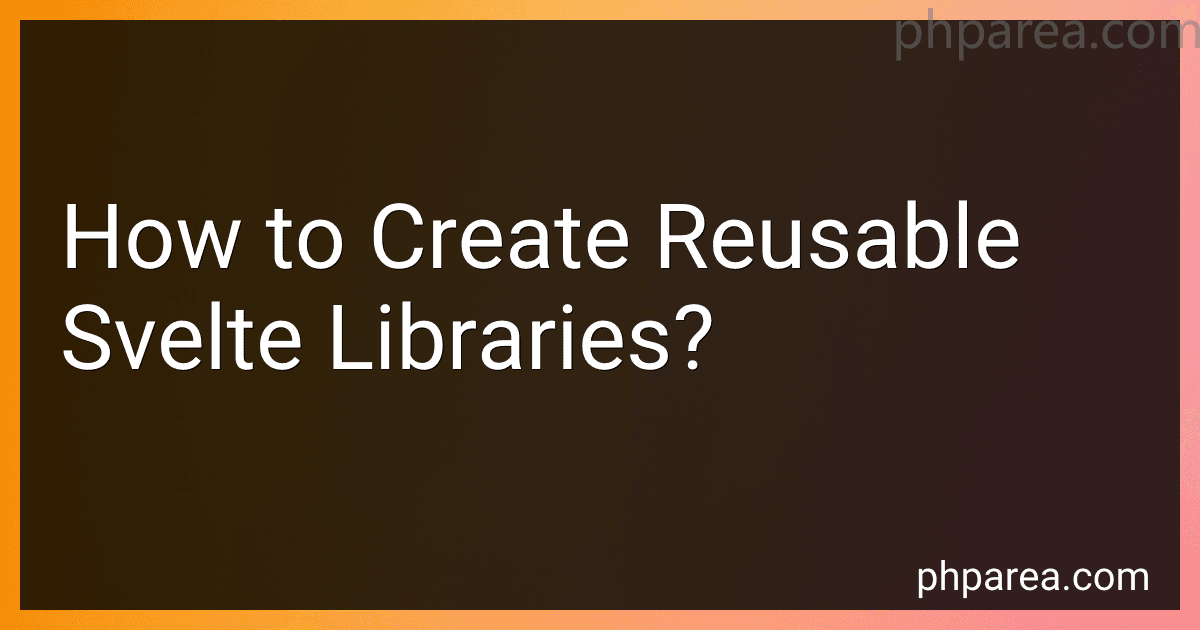 How to Create Reusable Svelte Libraries? image