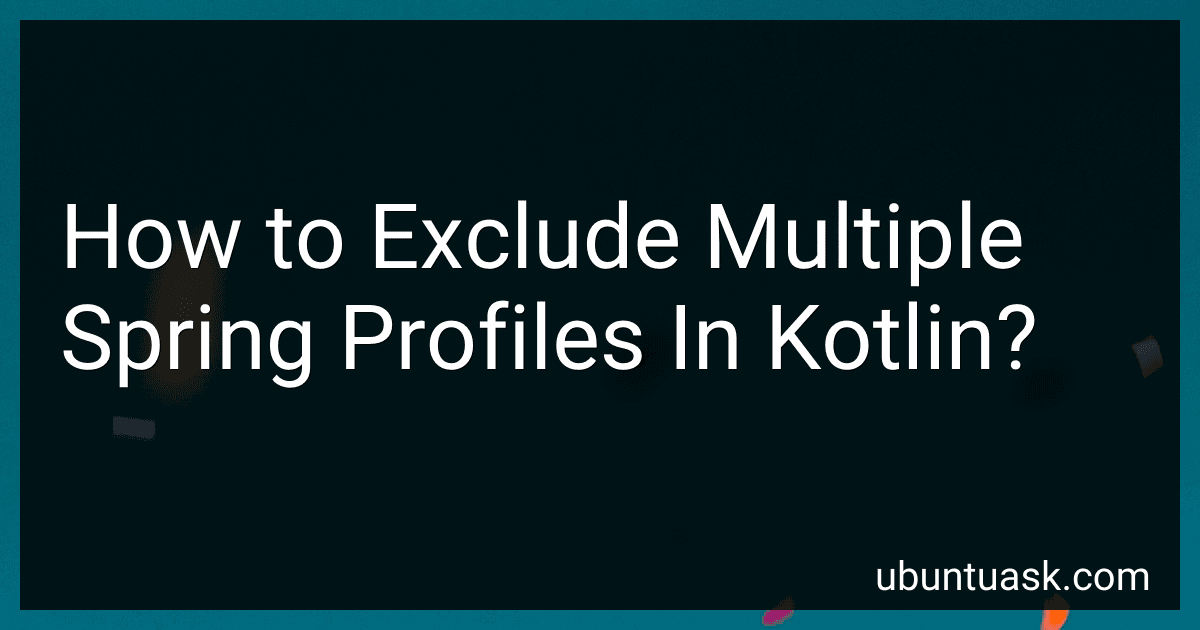 How to Exclude Multiple Spring Profiles In Kotlin? image