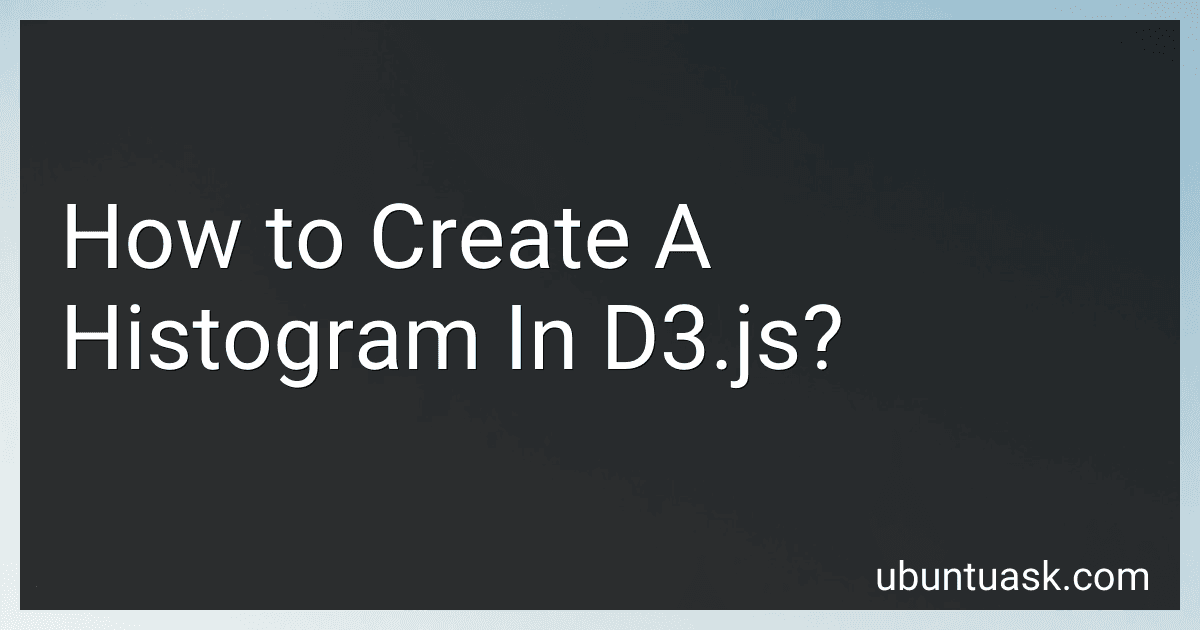 How to Create A Histogram In D3.js? image