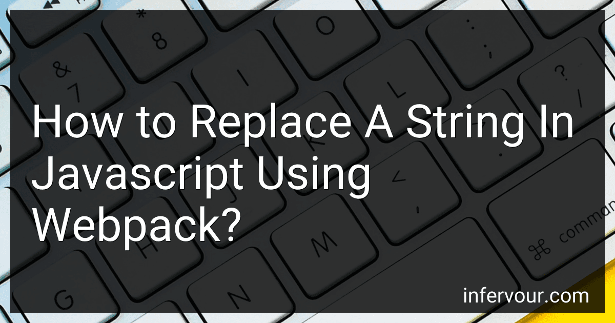 How to Replace A String In Javascript Using Webpack? image