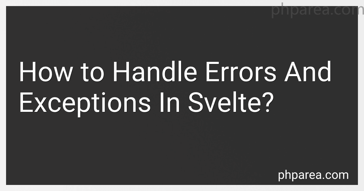 How to Handle Errors And Exceptions In Svelte? preview