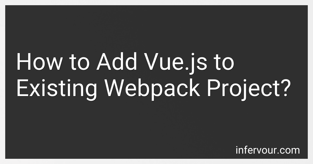 How to Add Vue.js to Existing Webpack Project? preview