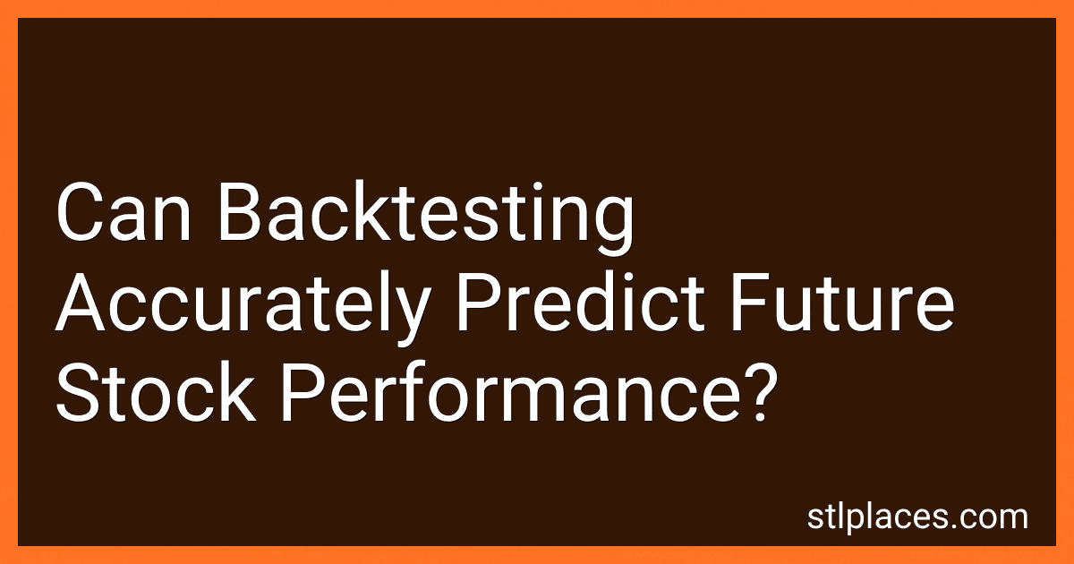 Can Backtesting Accurately Predict Future Stock Performance? preview