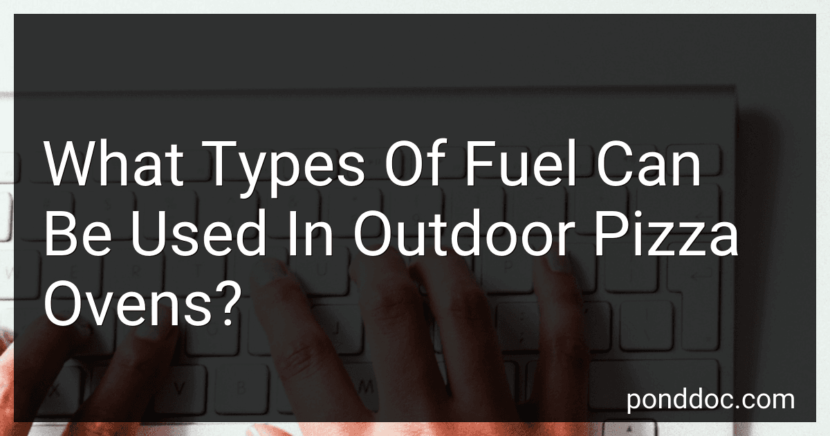 What Types Of Fuel Can Be Used In Outdoor Pizza Ovens? image