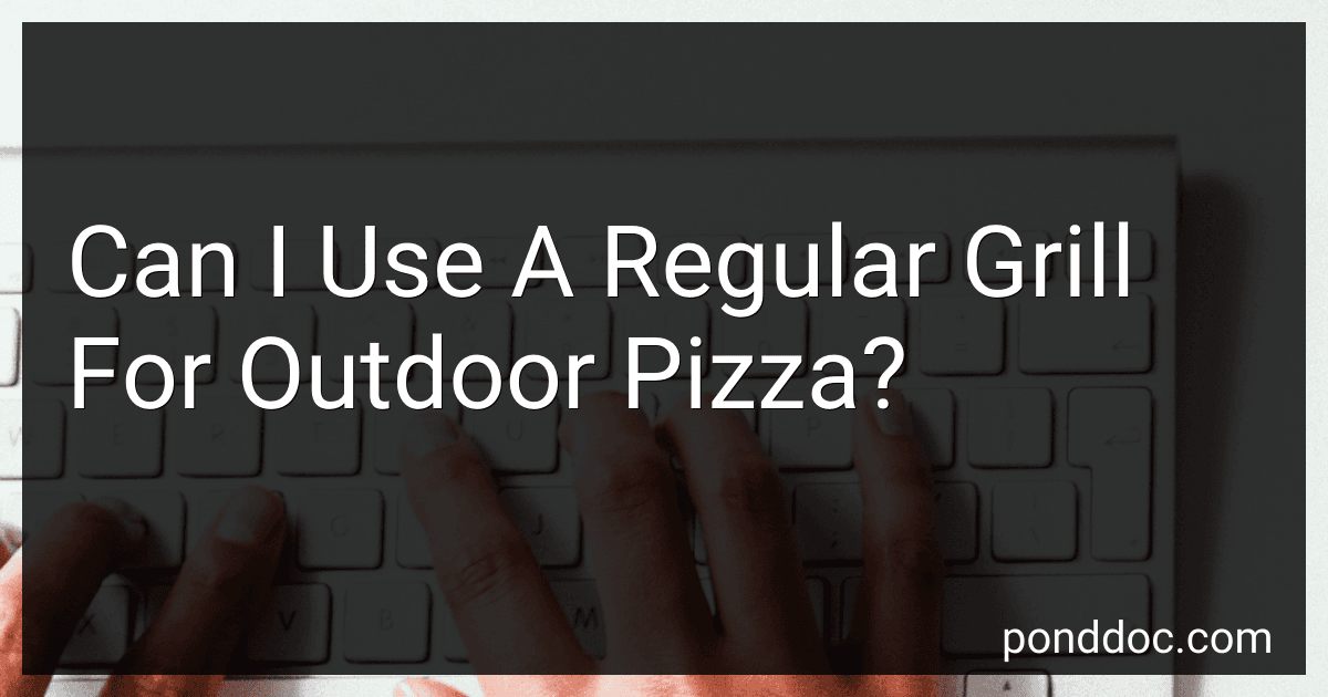 Can I Use A Regular Grill For Outdoor Pizza? image