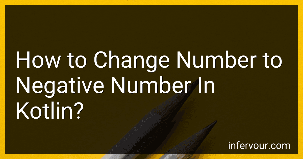 How to Change Number to Negative Number In Kotlin? image