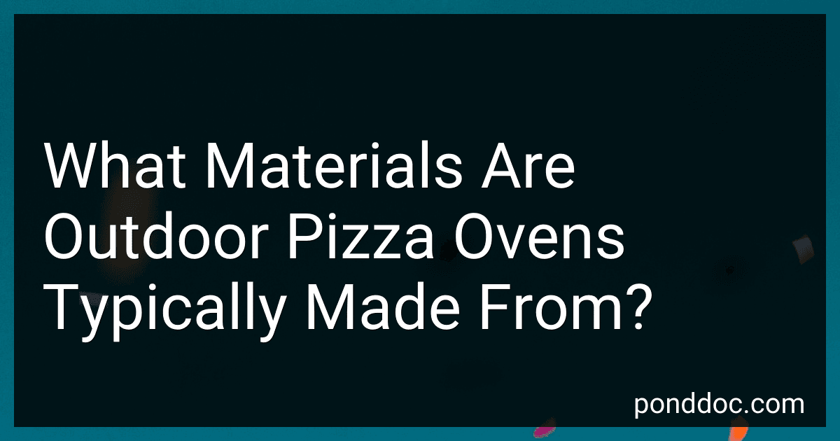 What Materials Are Outdoor Pizza Ovens Typically Made From? image