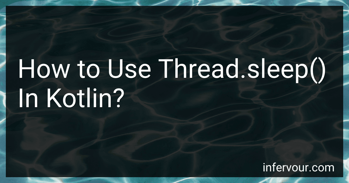 How to Use Thread.sleep() In Kotlin? preview