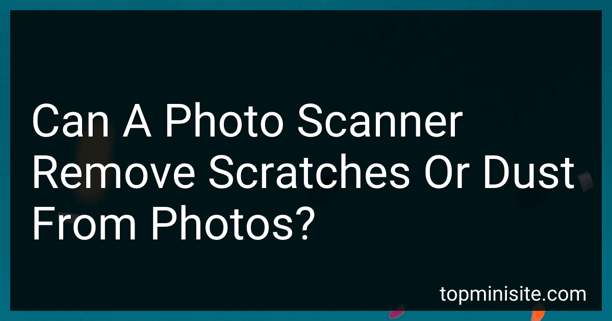 Can A Photo Scanner Remove Scratches Or Dust From Photos? image