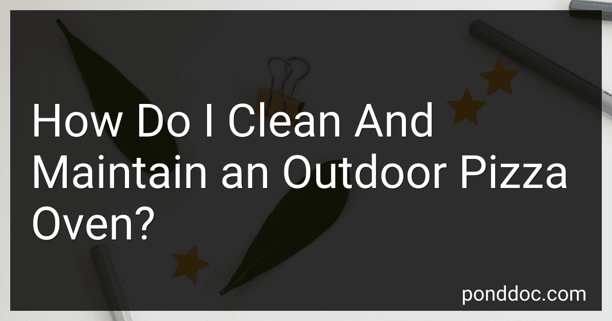 How Do I Clean And Maintain an Outdoor Pizza Oven? image