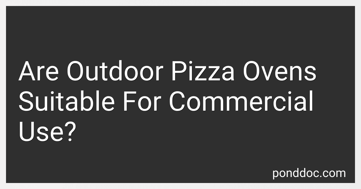 Are Outdoor Pizza Ovens Suitable For Commercial Use? image