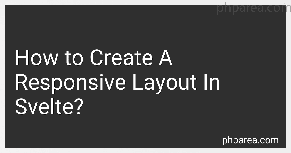 How to Create A Responsive Layout In Svelte? image