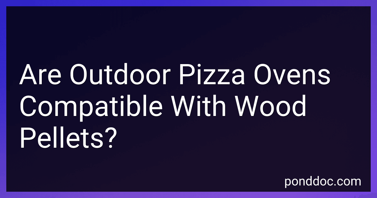 Are Outdoor Pizza Ovens Compatible With Wood Pellets? image