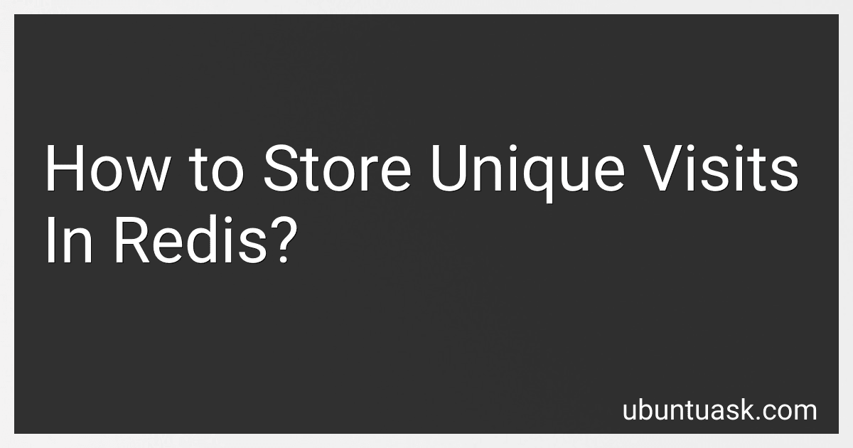 How to Store Unique Visits In Redis? image