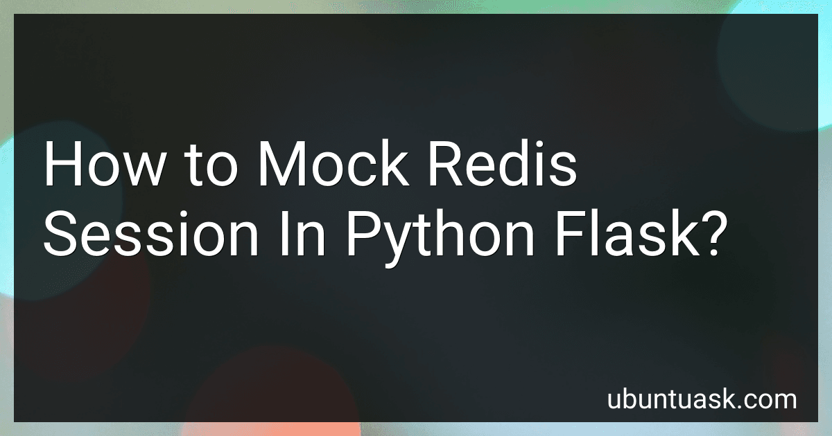 How to Mock Redis Session In Python Flask? image