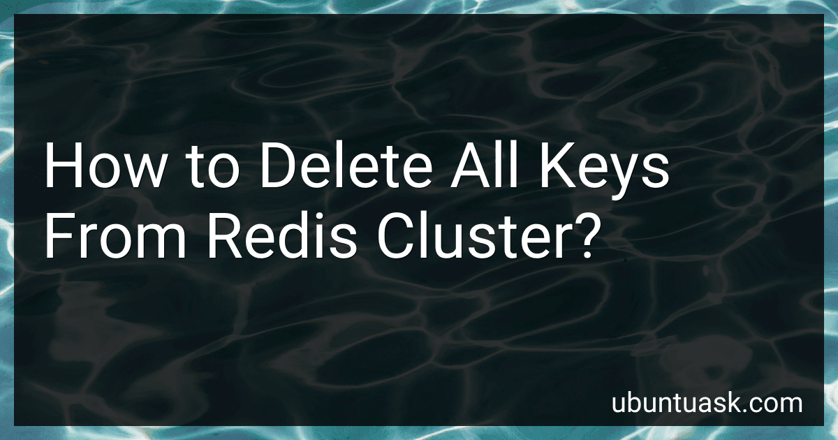 How to Delete All Keys From Redis Cluster? image