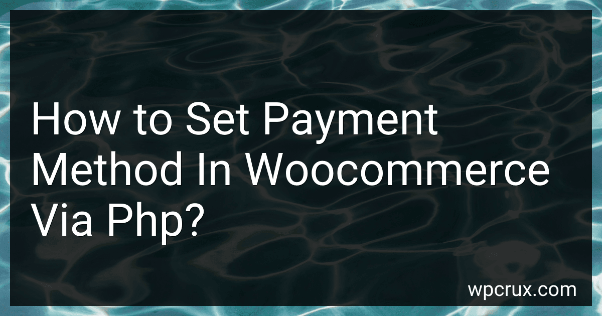 How to Set Payment Method In Woocommerce Via Php? image