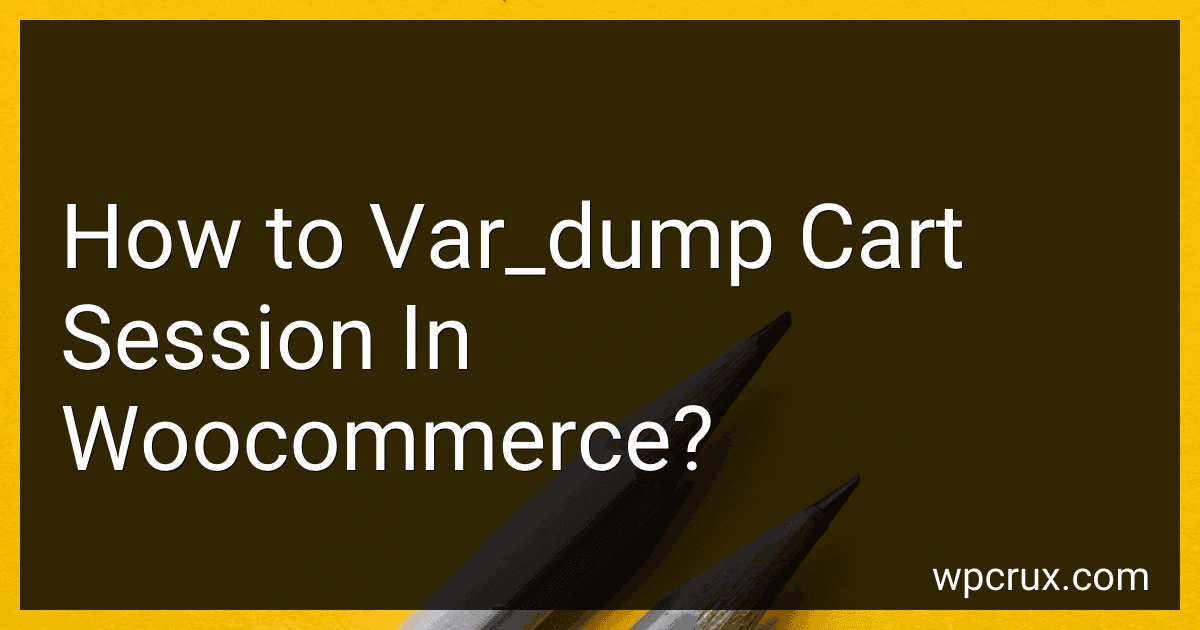 How to Var_dump Cart Session In Woocommerce? image