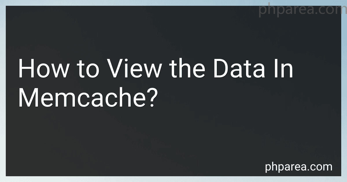How to View the Data In Memcache? image