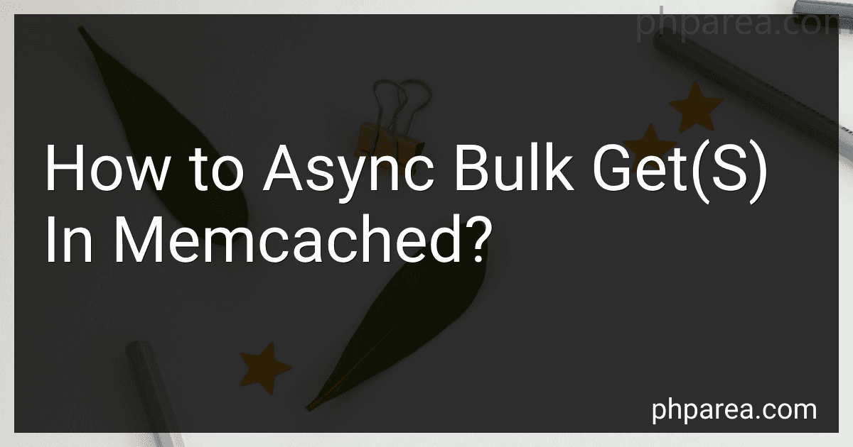 How to Async Bulk Get(S) In Memcached? image