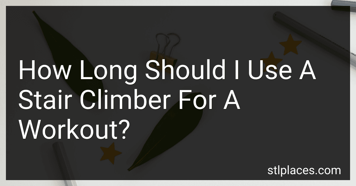 How Long Should I Use A Stair Climber For A Workout? preview