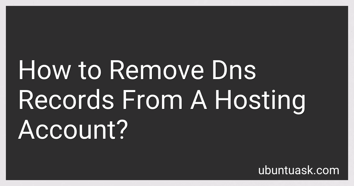 How to Remove Dns Records From A Hosting Account? image