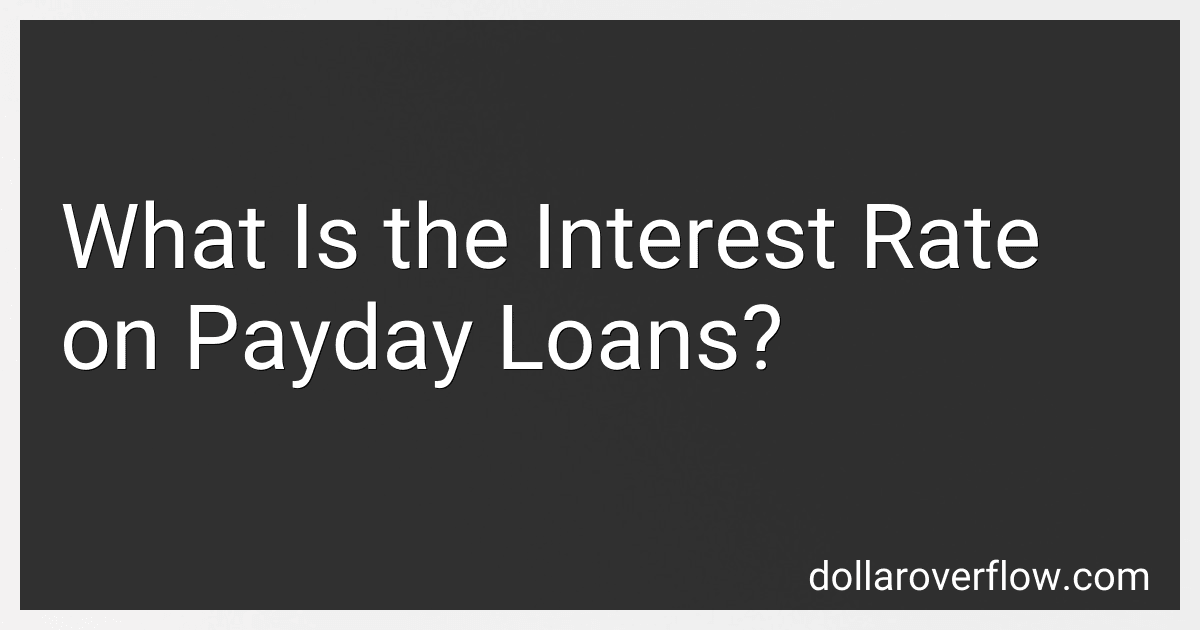 What Is the Interest Rate on Payday Loans? image