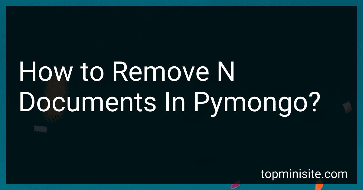 How to Remove N Documents In Pymongo? image