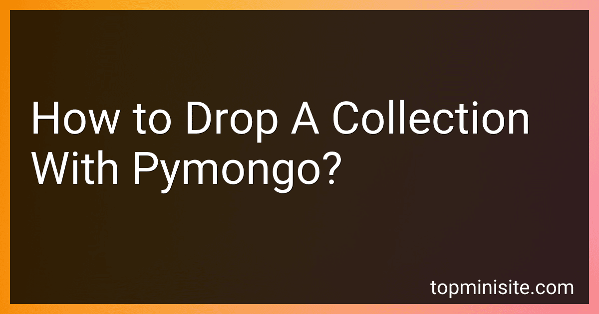 How to Drop A Collection With Pymongo? image