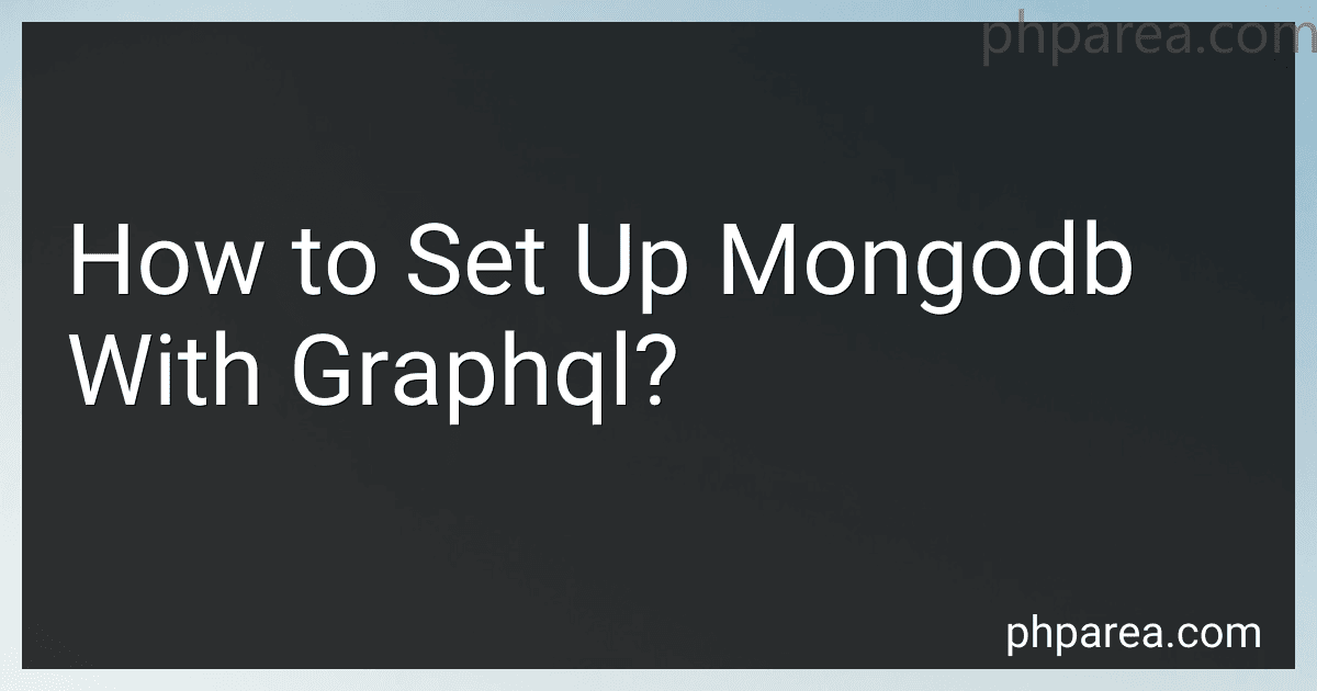 How to Set Up Mongodb With Graphql? image
