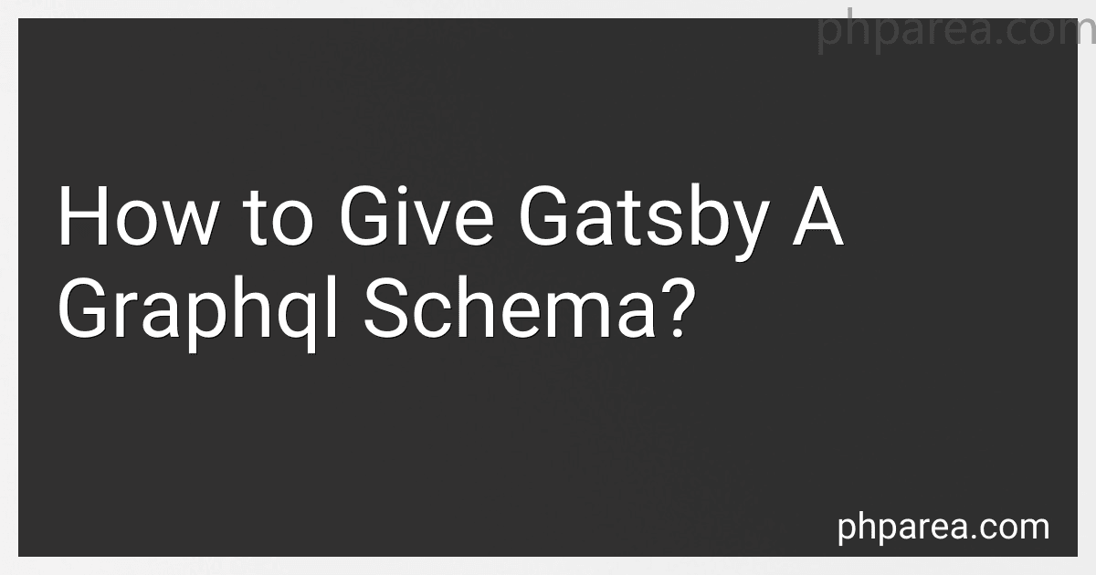 How to Give Gatsby A Graphql Schema? image