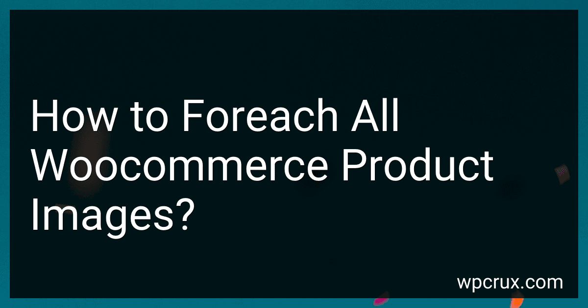 How to Foreach All Woocommerce Product Images? image