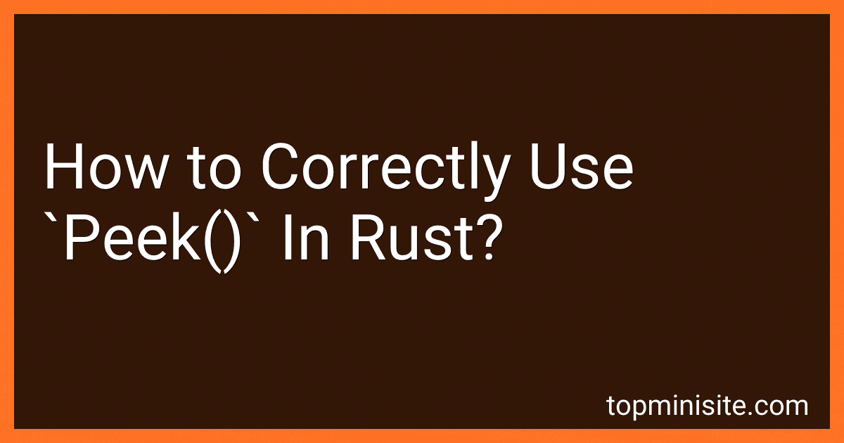 How to Correctly Use `Peek()` In Rust? image