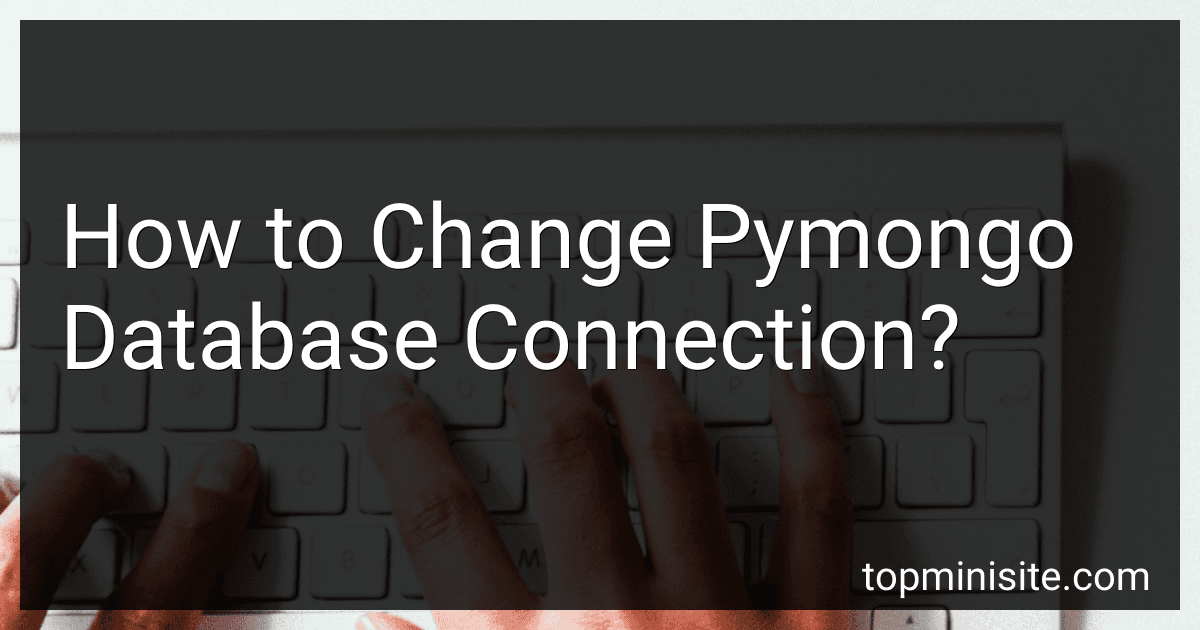 How to Change Pymongo Database Connection? image