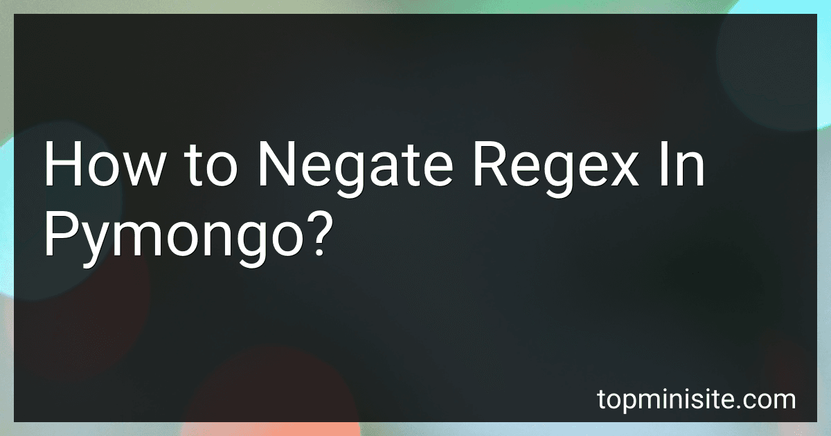 How to Negate Regex In Pymongo? image