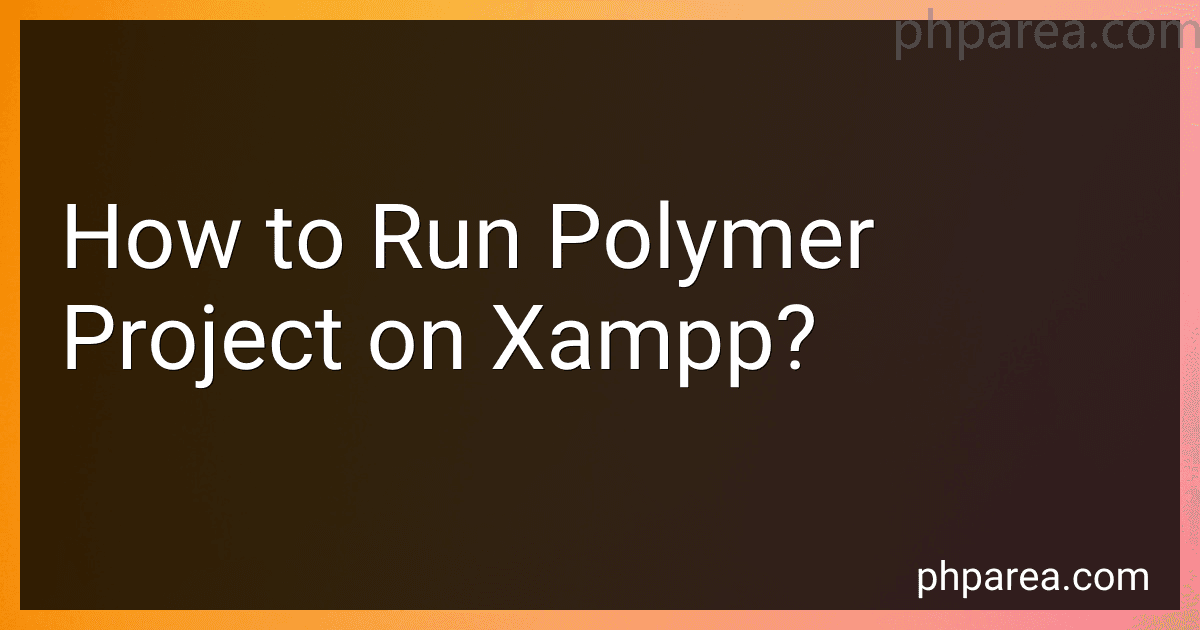 How to Run Polymer Project on Xampp? image