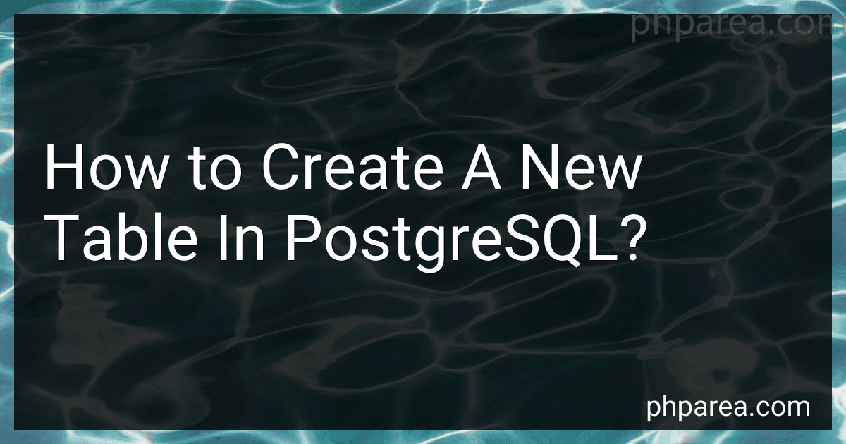 How to Create A New Table In PostgreSQL? preview