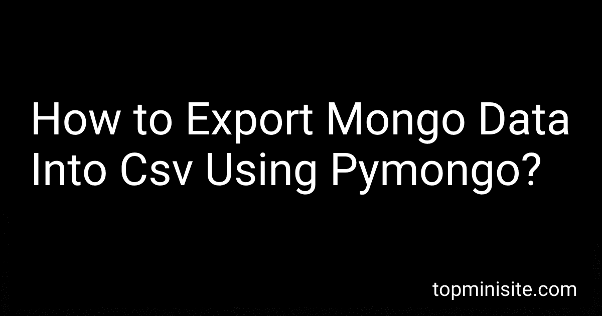 How to Export Mongo Data Into Csv Using Pymongo? image