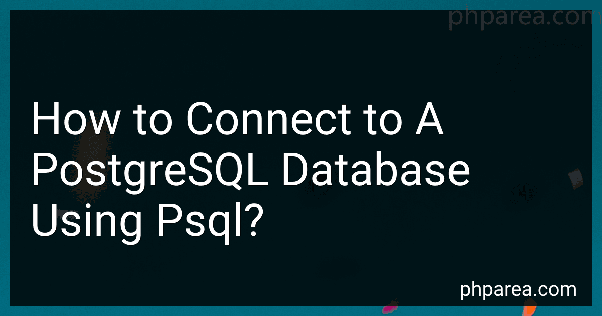 How to Connect to A PostgreSQL Database Using Psql? image